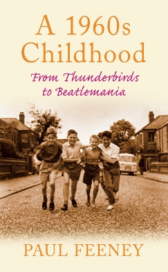 A 1960s Childhood by Paul Feeney